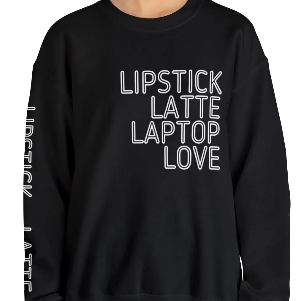 Lipstick Latte Laptop Love Women's Sweatshirt: Stylish Arm Detail & Modern Lifestyle