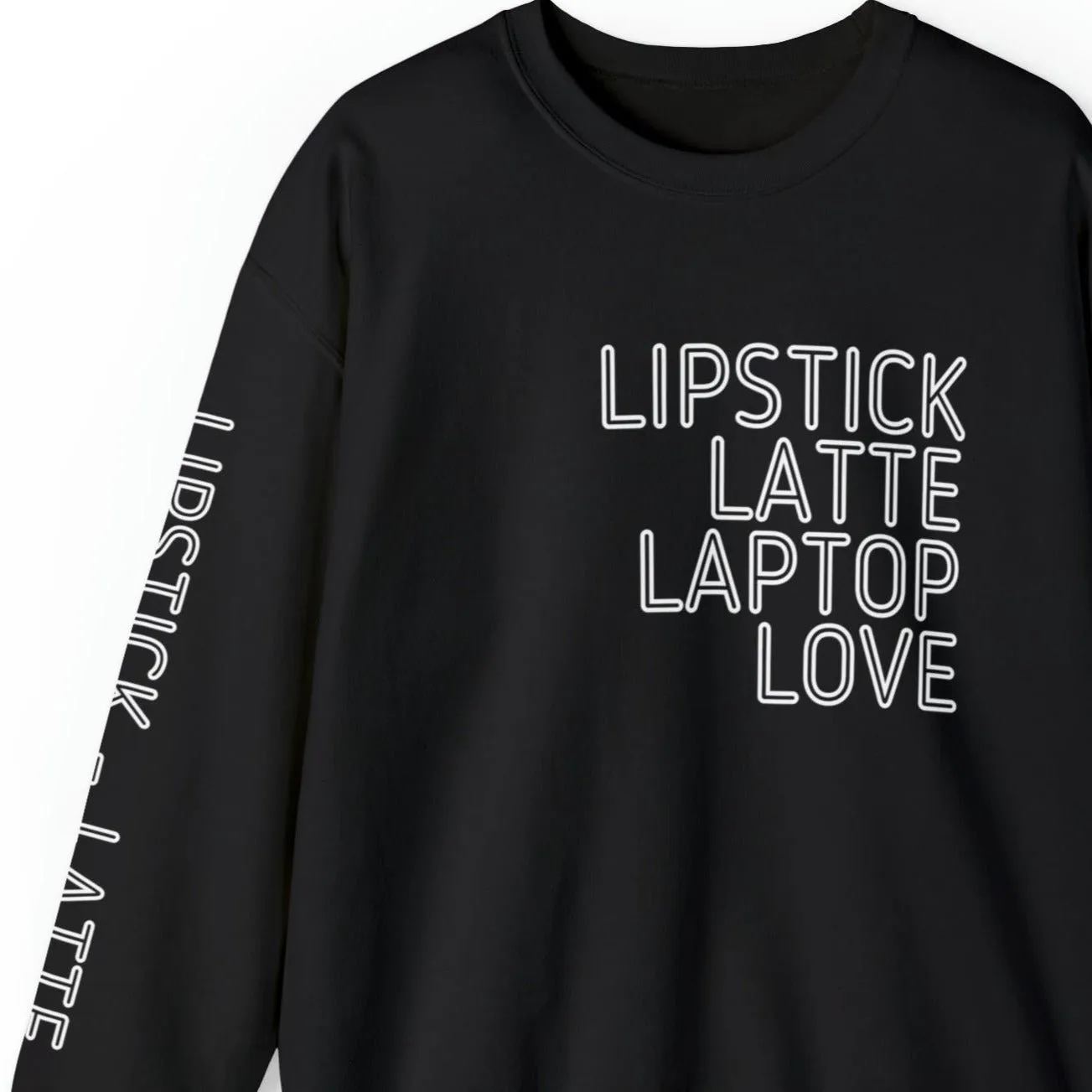 Lipstick Latte Laptop Love Women's Sweatshirt: Stylish Arm Detail & Modern Lifestyle